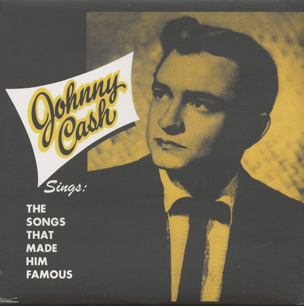 Johnny Cash – Sings The Songs That Made Him Famous