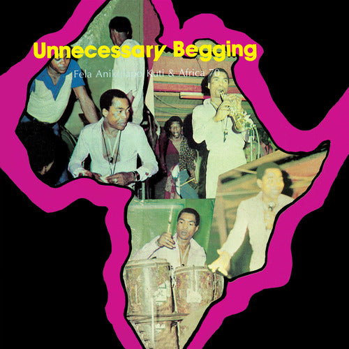Fela Anikulapo Kuti & Africa 70 – Unnecessary Begging