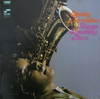 Stanley Turrentine - Always something there
