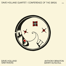 david holland quartet conference of the birds