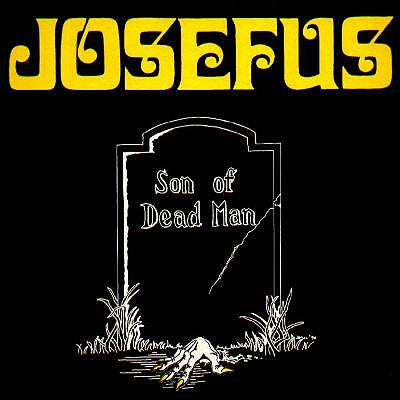 Josefus – Son Of Dead Man