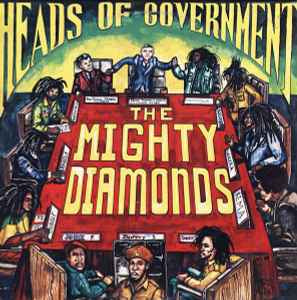 The Mighty Diamonds – Heads Of Government