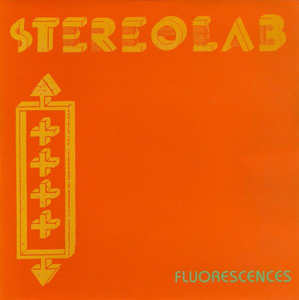 Stereolab – Fluorescences