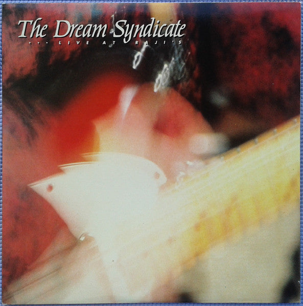 The Dream Syndicate – Live At Raji's