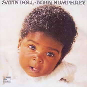 Bobbi Humphrey – Satin Doll