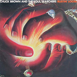 Chuck Brown And The Soul Searchers – Bustin' Loose