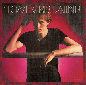 Tom Verlaine - Self Titled
