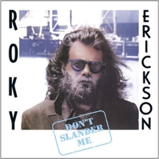 Roky Erickson – Don't Slander Me