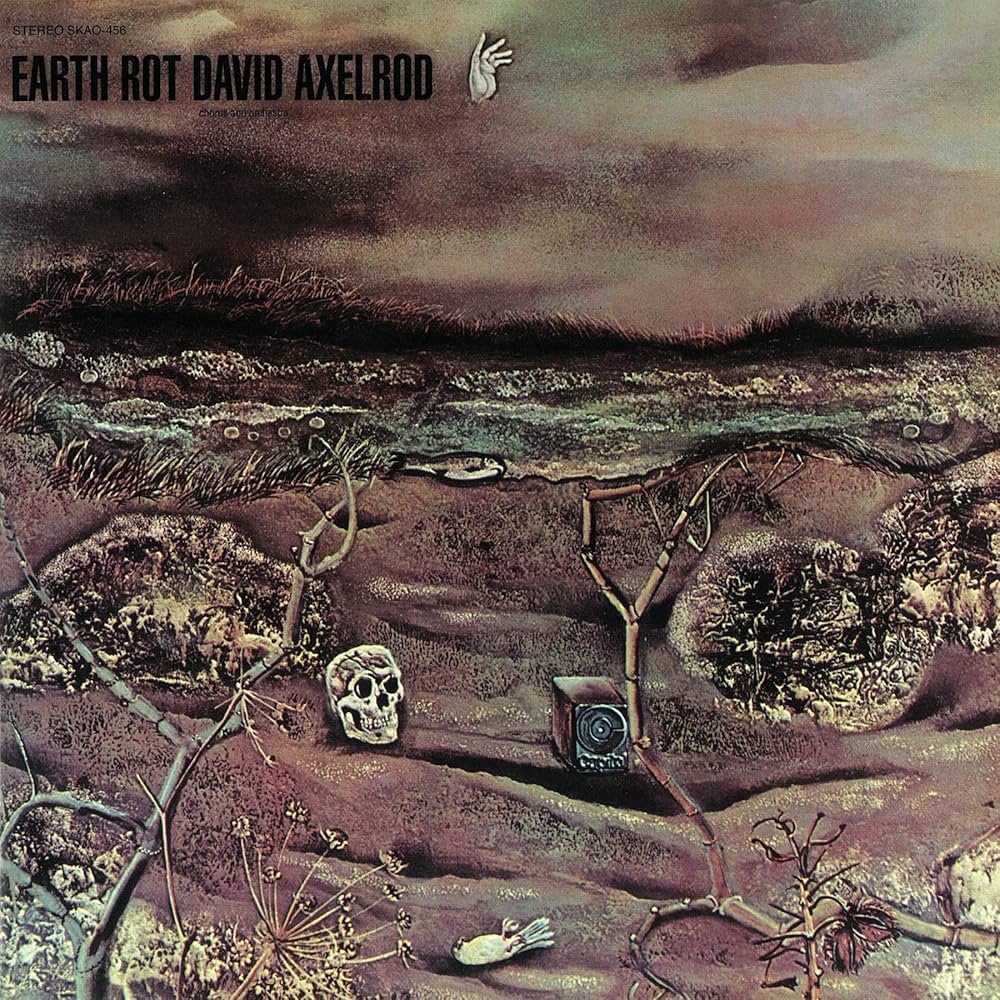 David Axelrod – Earth Rot
