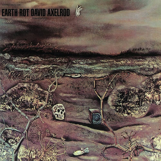 David Axelrod – Earth Rot