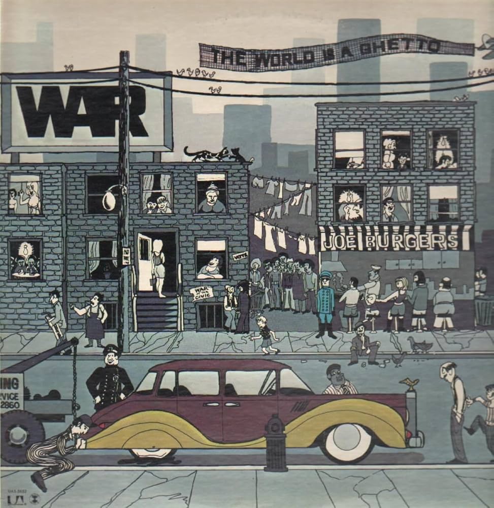 war - the world is a ghetto