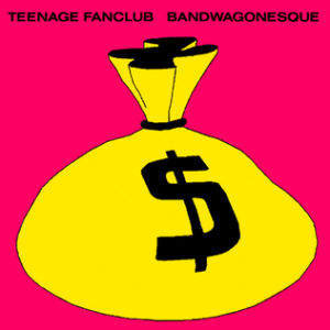 Teenage Fanclub  - Bandwagonesque