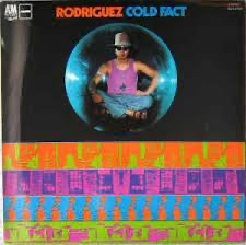 Rodriguez – Cold Fact