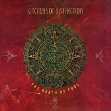 Kitchens Of Distinction - The Death Of Cool