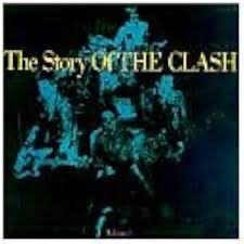 The Clash – The Story Of The Clash Volume 1
