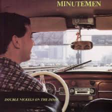 Minutemen – Double Nickels On The Dime
