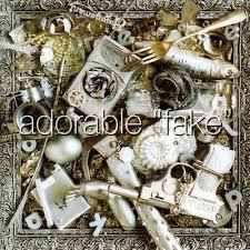 Adorable – Fake