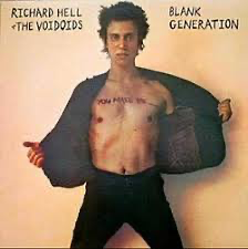 Richard Hell & The Voidoids – Blank Generation