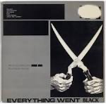 Black Flag – Everything Went Black