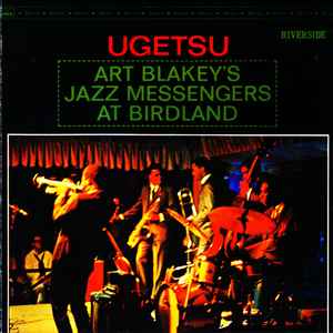 Art Blakey -  Ugetsu - At Birdland